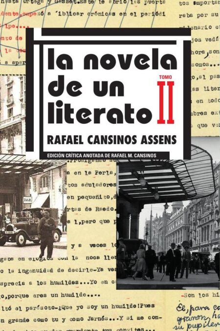 La novela de un literato (edición crítica de Rafael M. Cansinos):Y tomo 2