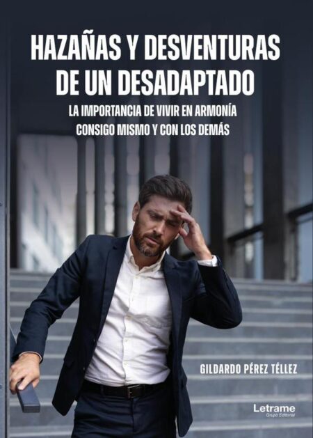 Hazañas y desventuras de un desadaptado