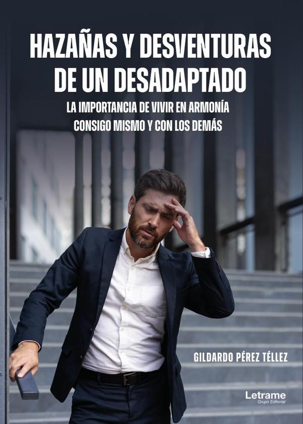 Hazañas y desventuras de un desadaptado