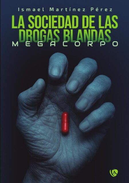 La sociedad de las drogas blandas