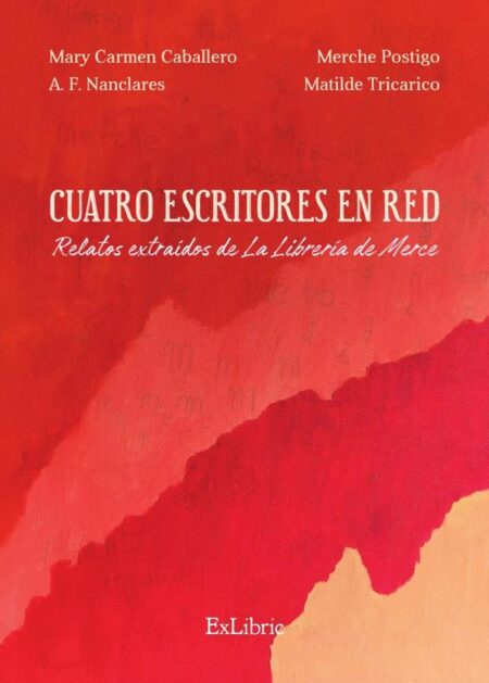 Cuatro escritores en red. Relatos extraídos de «La Librería de Merce»