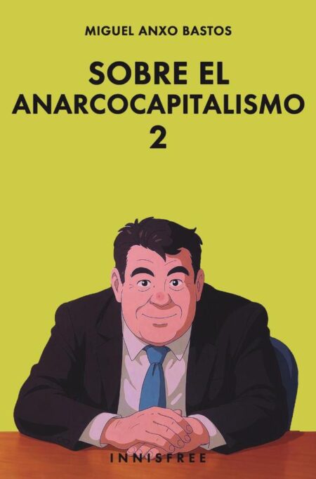 Sobre el anarcocapitalismo 2 (edición ghibli)