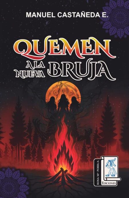 Quemen a la nueva bruja