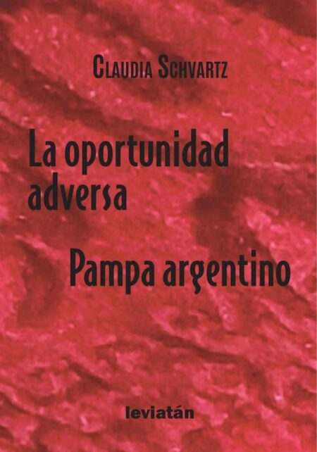 La oportunidad adversa:Pampa argentino