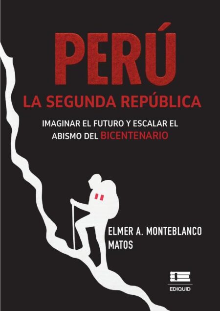 Perú, Segunda república:Imaginar el futuro y escalar el abismo del bicentenario