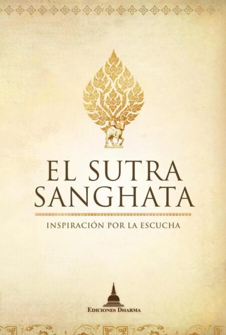 El Sutra Sanghata:Inspiración por la escucha
