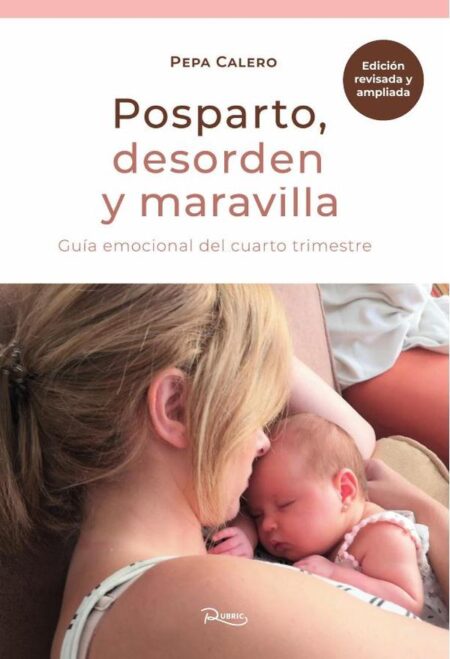 Posparto:Desorden y maravilla